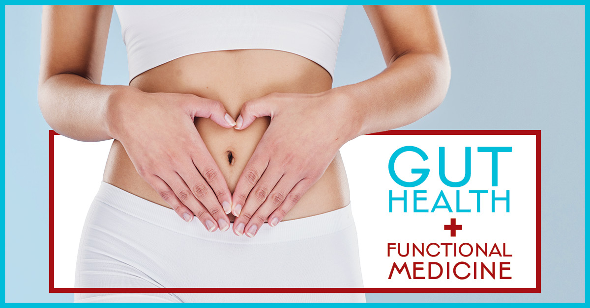 The Functional Medicine Approach to Gut Health